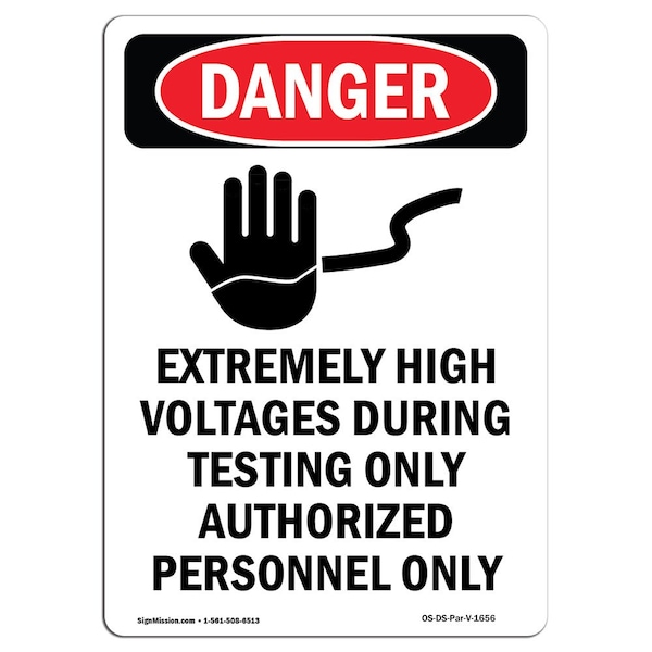 Safety Sign, OSHA Danger, 5" Height, Extremely High Voltages, Portrait, 10PK